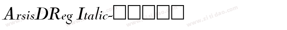 ArsisDReg Italic字体转换